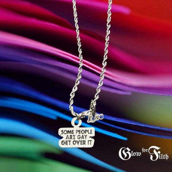 “Some People Are Gay. Get Over It.” Necklace – With Bonus “Love” Charm - Picture 1 of 2